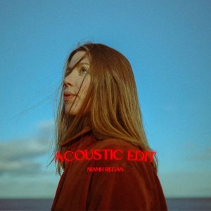 ดาวน์โหลดและฟังเพลง Nice (Acoustic Edit) พร้อมเนื้อเพลงจาก Niamh Regan