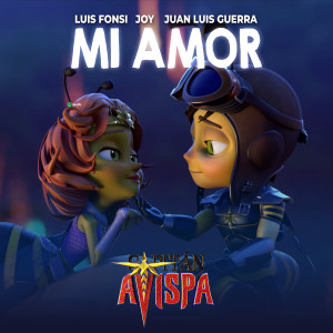 Luis Fonsi的專輯Mi Amor (From "Capitán Avispa")