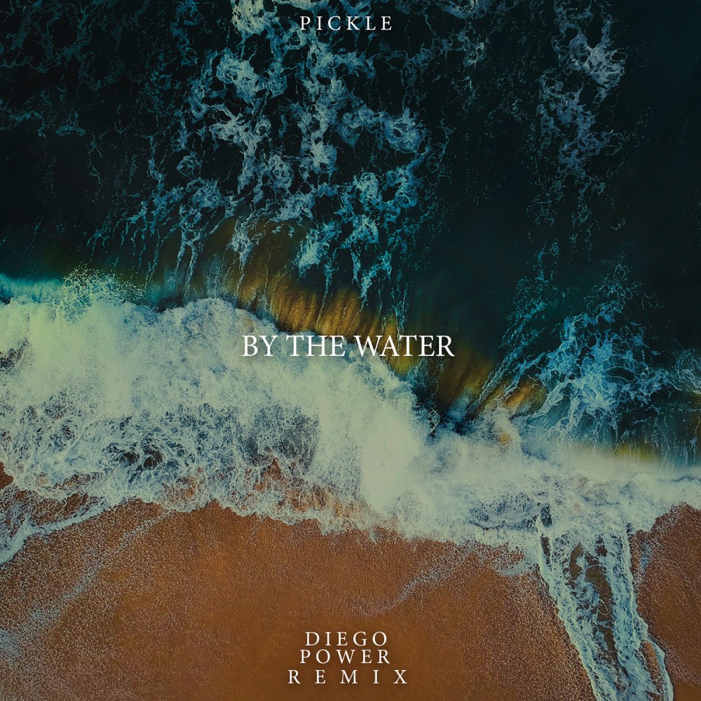 By The Water (Diego Power Remix)