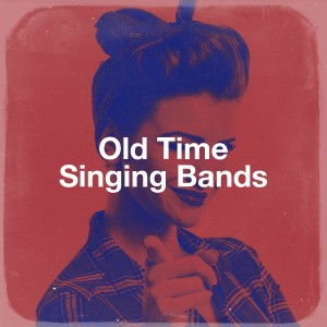 Old Time Singing Bands dari Various Artists