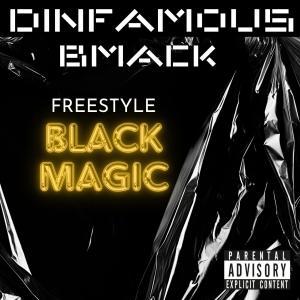 ดาวน์โหลดและฟังเพลง 90's Black Magic (Freestyle) (Explicit) พร้อมเนื้อเพลงจาก Dinfamous BMachine