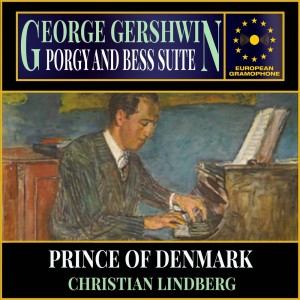 อัลบัม George Gershwin: Porgy and Bess Suite (Arranged for Brass Ensemble) ศิลปิน Prince of Denmark