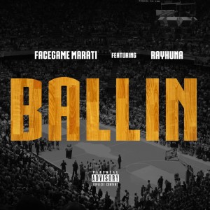 ดาวน์โหลดและฟังเพลง Ballin (Explicit) พร้อมเนื้อเพลงจาก Facegame Marati