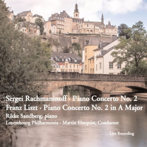 Rikke Sandberg的專輯Rachmaninoff: Piano Concerto No. 2 - Liszt: Piano Concerto No. 2
