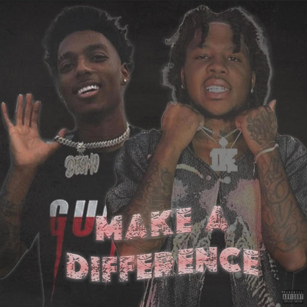Make A Difference (feat. Juvy1k) (Explicit)