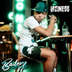 ดาวน์โหลดและฟังเพลง Laziness (Explicit) พร้อมเนื้อเพลงจาก Bailey333