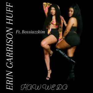 bossiazzkim的专辑How We Do (feat. bossiazzkim) (Explicit)