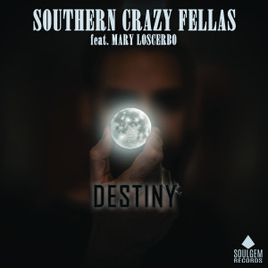 ดาวน์โหลดและฟังเพลง Destiny พร้อมเนื้อเพลงจาก Southern Crazy Fellas