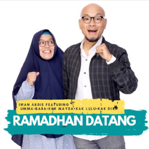 Dengarkan lagu Ramadhan Datang nyanyian Iwan Abdie dengan lirik