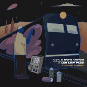 收听kick a dope verse!的Tummo Umma歌词歌曲