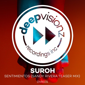 ดาวน์โหลดและฟังเพลง Sentimientos (Sandy Rivera Teaser Mix) พร้อมเนื้อเพลงจาก Suroh
