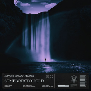Album Somebody To Hold (Remixes) oleh Matluck