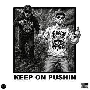 Ghost J的專輯Keep On Pushin (feat. Chach) [Explicit]