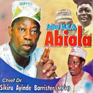 Album Adieu M.K.O. Abiola from Alhaji (Chief) Sikiru Ayinde Barrister & His Londoner Fuji Exponents