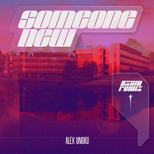 Album Someone New (Zxiiin Remix) oleh Alex Ungku
