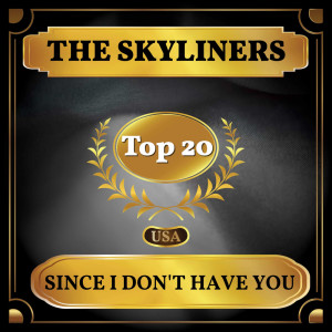 Album Since I Don't Have You oleh The Skyliners