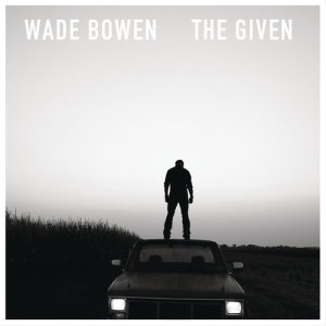 ดาวน์โหลดและฟังเพลง Say Anything พร้อมเนื้อเพลงจาก Wade Bowen