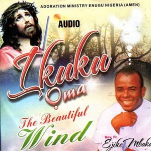 ดาวน์โหลดและฟังเพลง Onye Oru Ebube Medley พร้อมเนื้อเพลงจาก Rev. Fr. Ejike Mbaka