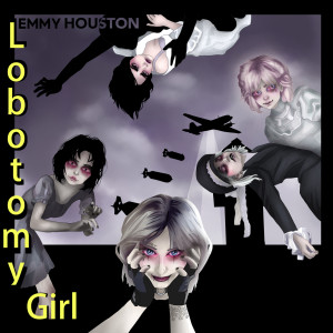 Album Lobotomy Girl (Explicit) oleh Emmy Houston