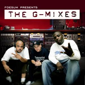 อัลบัม The G-Mixes (Explicit) ศิลปิน Foesum