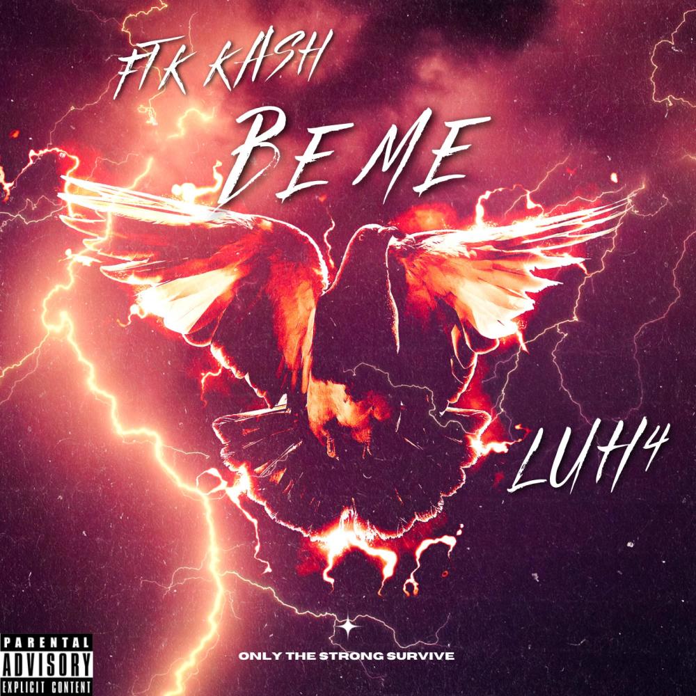 Be me (feat. Luh4) (Explicit)