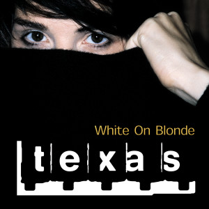 Album White On Blonde from Texas
