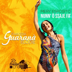收聽Mery Esposito的Guaranà - Nunn' ò ssaje fà (Parodia)歌詞歌曲
