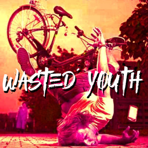 Listen to Fool (Explicit) song with lyrics from Wasted Youth