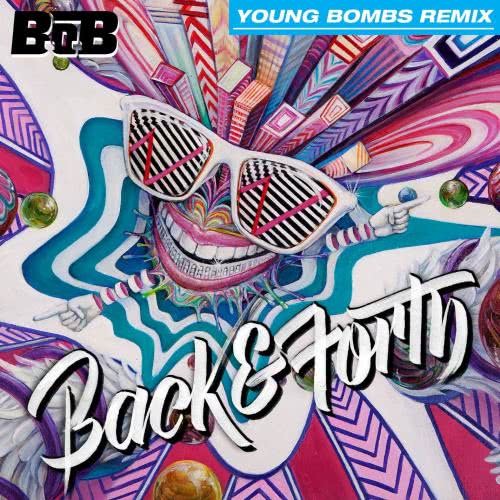 Back and Forth (Young Bombs Remix) [Radio Version]