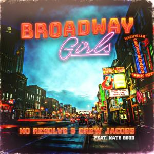 ดาวน์โหลดและฟังเพลง Broadway Girls พร้อมเนื้อเพลงจาก No Resolve