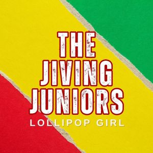 Album Lollipop Girl oleh The Jiving Juniors