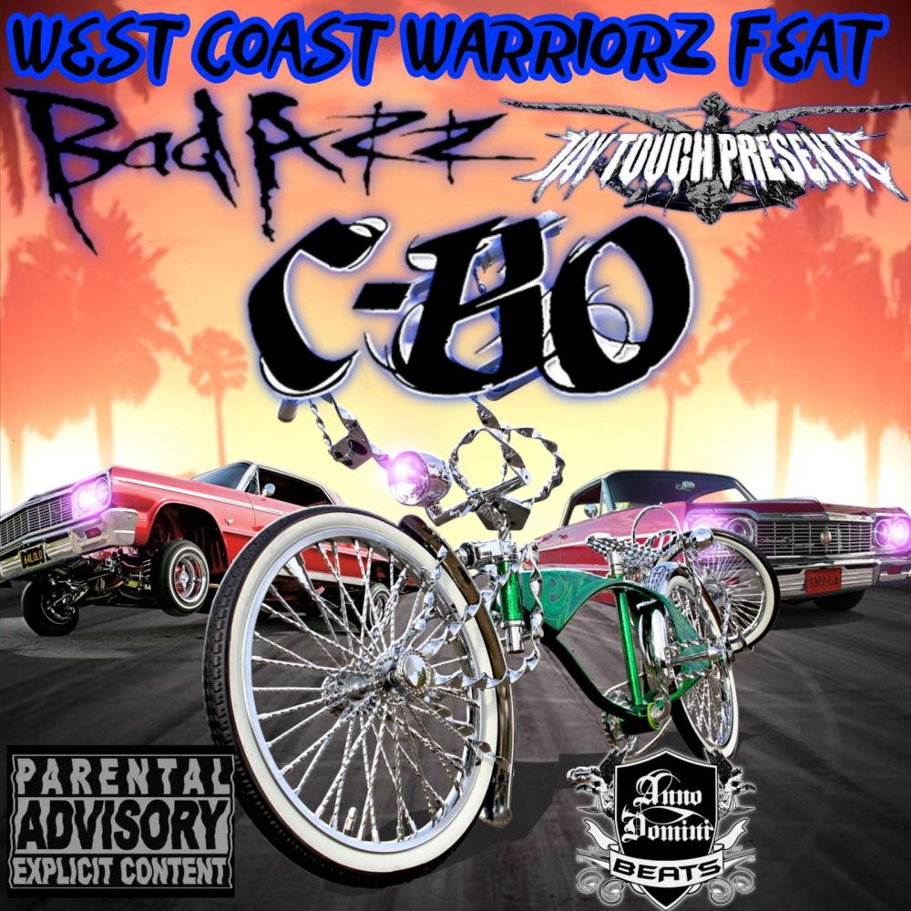 WEST COAST WARRIORZ (feat. C-BO & BAD AZZ) (Explicit)