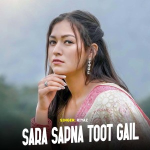 Album Sara Sapna Toot Gail from Riyaz