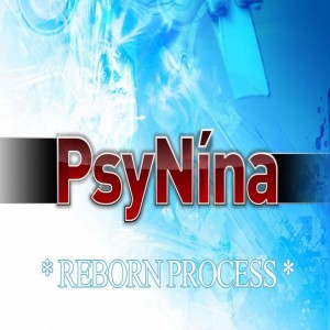 Album Reborn Process from PsyNina