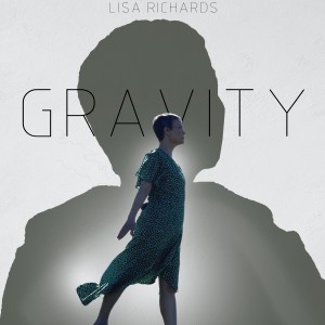 收聽Lisa Richards的Gravity歌詞歌曲