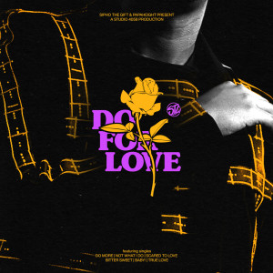 Album DO FOR LOVE oleh Sipho The Gift