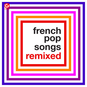 Album French Pop Songs Remixed from Various