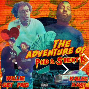 Album The Adventures of Paid & Silent K (Explicit) from 