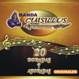 Banda Cuisillos的專輯20 Doradas Y Adoradas Originales