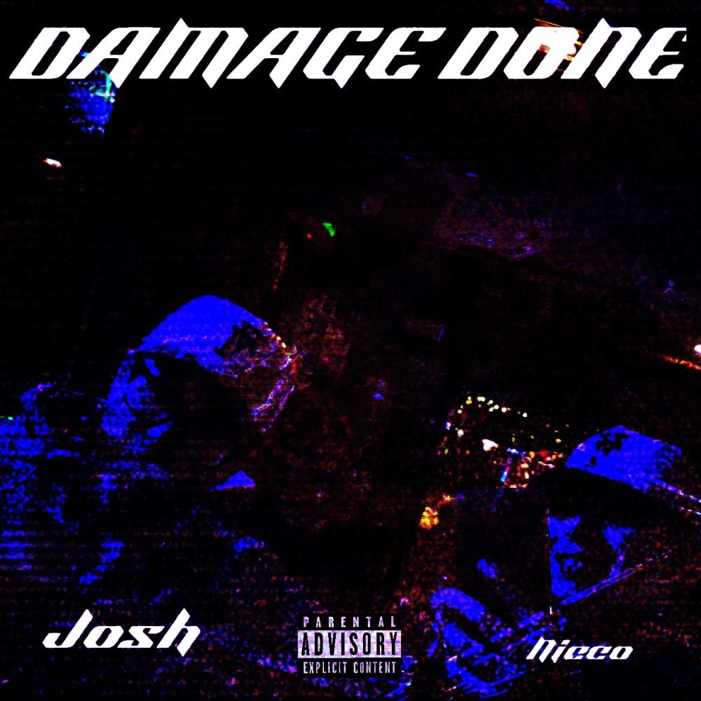 DAMAGE DONE (feat. Josh Haag) (Explicit)