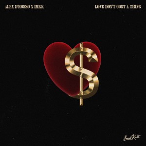 อัลบัม Love Don't Cost a Thing ศิลปิน Alex D´Rosso