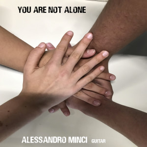 收聽Alessandro Minci的You Are Not Alone歌詞歌曲