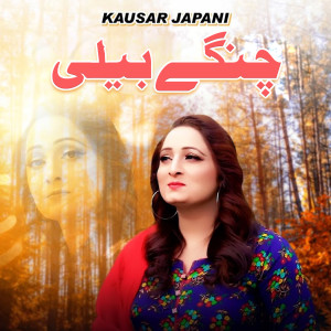 Kausar Japani的專輯Changay Belli