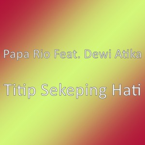 收聽群星的Titip Sekeping Hati歌詞歌曲