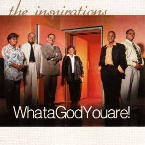 Album What a God You Are oleh The Inspirations