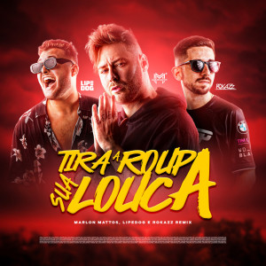 Listen to MEGA FUNK TIRA A ROUPA song with lyrics from Marlon Mattos Dj