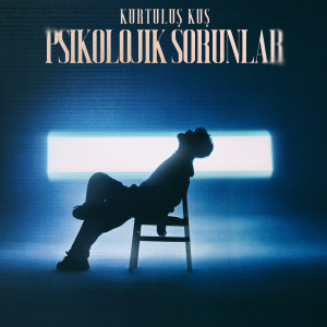 Listen to Psikolojik Sorunlar song with lyrics from Kurtuluş Kuş