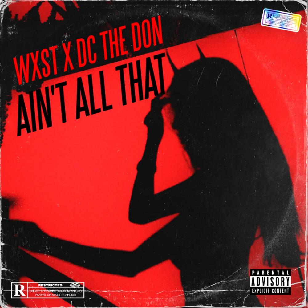 Ain't All That (Explicit)