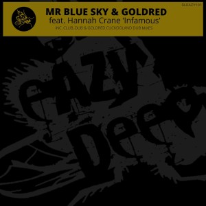 收聽Mr Blue Sky的Infamous (Cuckooland Dub Mix)歌詞歌曲