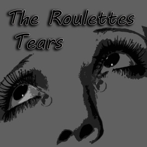 The Roulettes的專輯Tears